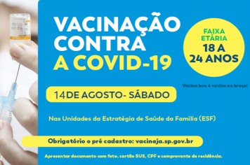 Campanha de Vacinação contra a Covid-19 para jovens de 18 a 24 anos acontece neste sábado, 14 de agosto