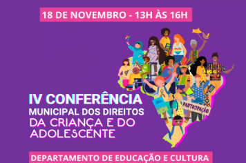 IV Conferência Municipal dos Direitos da Criança e do Adolescente será dia 18 de Novembro em Cajati