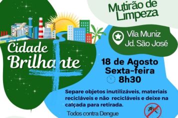 Mutirão da Limpeza Cidade Brilhante estará na próxima sexta-feira (18/8), nos bairro Vila Muniz e Jardim São José