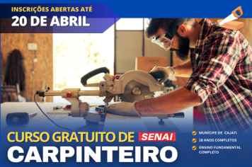 Prefeitura de Cajati em parceria com Senai oferece curso gratuito de Carpinteiro