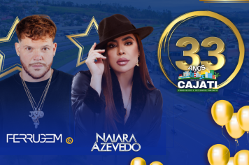 PREFEITURA DE CAJATI DIVULGA PROGRAMAÇÃO DA FESTA DOS 33 ANOS DO MUNICÍPIO