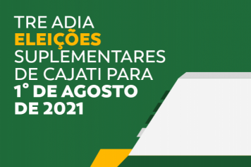 TRE-SP comunica novo adiamento das eleições suplementares de Cajati