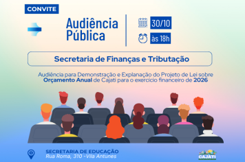 SECRETARIA DE FINANÇAS CONVIDA A POPULAÇÃO PARA AUDIÊNCIA PÚBLICA NA DIA 30 DE OUTUBRO