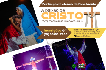 INSCRIÇÕES ABERTAS PARA ATUAR NO ELENCO COMO VOLUNTÁRIO NO ESPETÁCULO PAIXÃO DE CRISTO