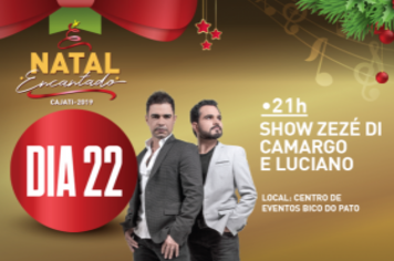 Zezé Di Camargo e Luciano se apresentam neste domingo no Natal Encantado de Cajati