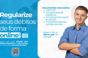 Prefeitura de Cajati lança programa online para parcelamento de Débitos Tributários ou não, inscritos em Dívida Ativa