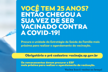 Vacinação contra a Covid-19 para pessoas de 25 anos começam nesta terça-feira em Cajati