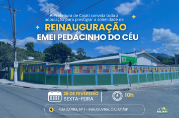 Prefeitura de Cajati reinaugura a EMEI Pedacinho do Céu 