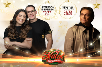  Natal Encantado de Cajati divulga diversas Atrações, como a chegada do Papai Noel, Jefferson e Suellen, Fábio Jr, lança o 1º Concurso de decorações natalinas em casas e comércios que agitam o final de ano no Município; Imperdível!*