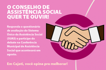 Conselho de Assistência Social lança questionário para ouvir sugestões populares