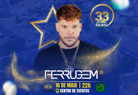CANTOR FERRUGEM SE APRESENTARÁ DIA 16 DE MAIO EM CAJATI