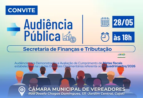 Secretaria de Finanças e Tributação realiza Audiência Pública de metas fiscais do 1º quadrimestre nesta quinta-feira (28/5)