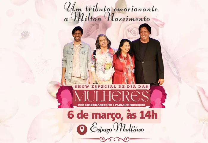Homenagem ao Dia das Mulheres- Cajati recebe na próxima sexta-feira (6/3), Show em tributo emocionante ao Milton Nascimento
