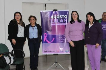 Foto - AGOSTO LILÁS- DIGA NÃO À VIOLÊNCIA CONTRA MULHER