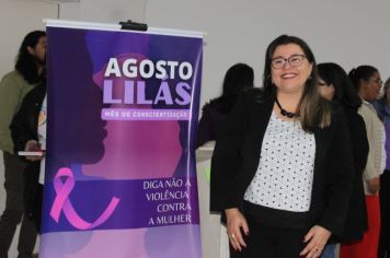 Foto - AGOSTO LILÁS- DIGA NÃO À VIOLÊNCIA CONTRA MULHER