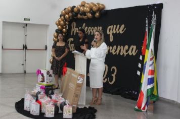 Foto - 14ª EDIÇÃO DA PREMIAÇÃO DO PROFESSOR QUE FAZ A DIFERENÇA 2023