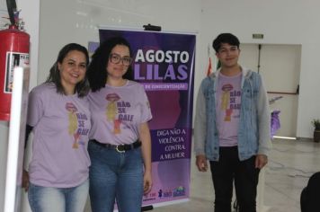 Foto - AGOSTO LILÁS- DIGA NÃO À VIOLÊNCIA CONTRA MULHER