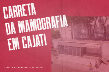 Carreta da mamografia volta para Cajati