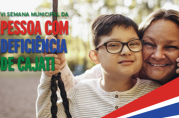 Cajati tem programação especial para a Semana Municipal da Pessoa com Deficiência
