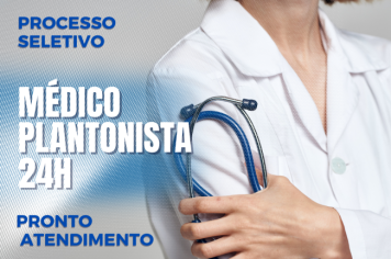 Cajati abre processo seletivo para contratação de Médicos Plantonistas