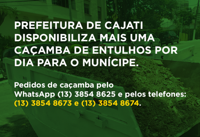 Prefeitura de Cajati reforça serviços de limpeza pública e disponibiliza mais uma caçamba de entulhos por dia para o munícipe