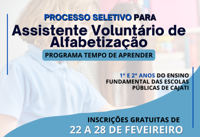 Prefeitura de Cajati realiza processo seletivo para assistente voluntário de alfabetização