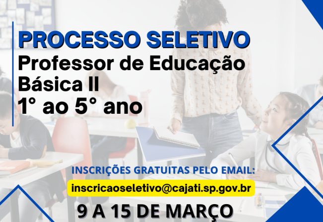 Cajati abre processo seletivo para PROFESSOR DE EDUCAÇÃO BÁSICA II