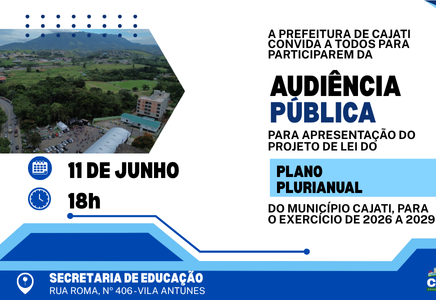 Participe da Audiência Pública para  Apresentação de Projeto de Lei do  PLANO PLURIANUAL de Cajati