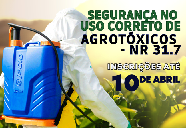 Inscrições abertas para o curso de Segurança no Uso Correto e Agrotóxicos - NR 31.7