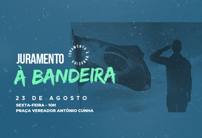 Juramento à Bandeira será no dia 23 de agosto